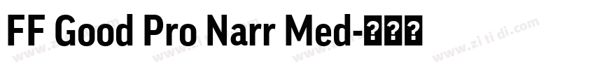 FF Good Pro Narr Med字体转换
